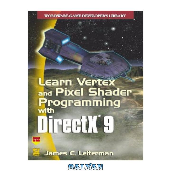 دانلود کتاب Learn Vertex & Pixel Shader Programming with DirectX 9